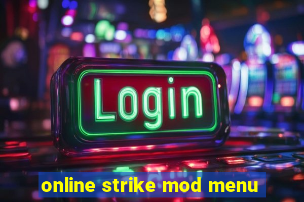 online strike mod menu